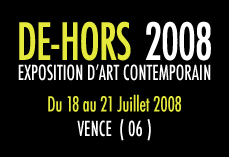 DE-HORS 2008 - Contemporary Art Exhibition
